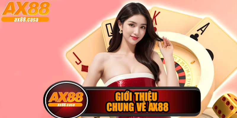 Giới Thiệu Chung Về AX88