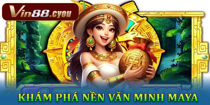 Khám phá nền văn minh Maya qua tựa game nổ hũ aztec