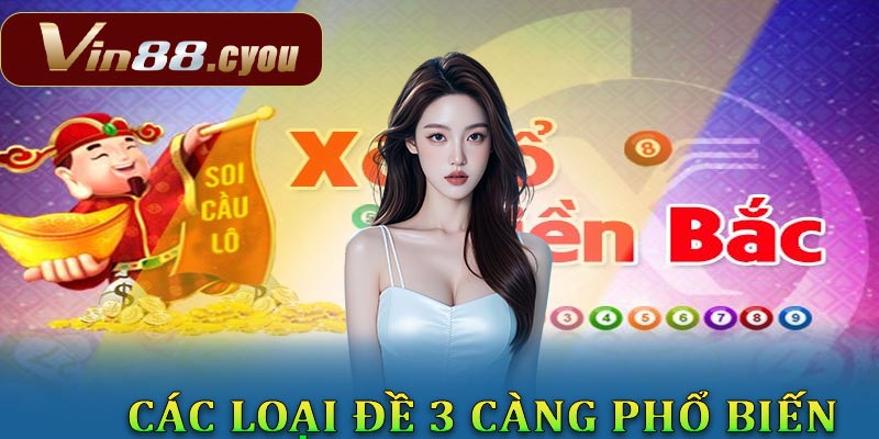 Các loại đề phổ biến hiện nay