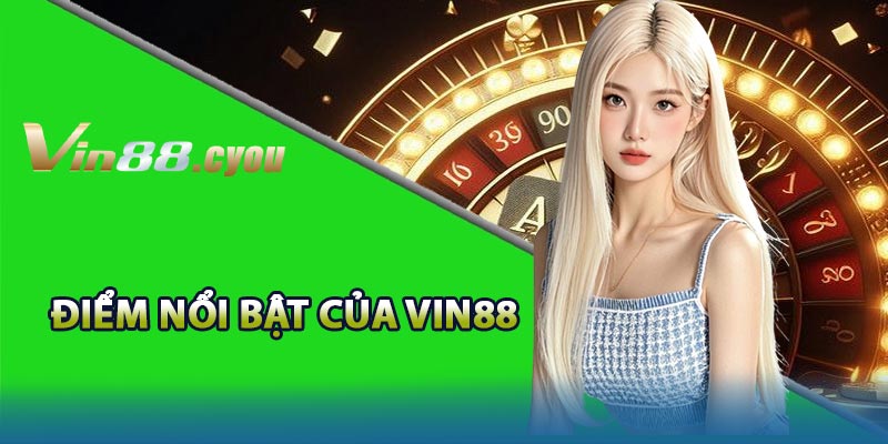 Tại sao VIN88 lại được rất nhiều người yêu thích?